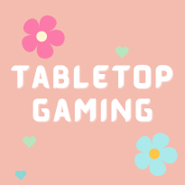 Tabletop Gaming